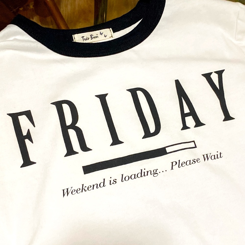 New Large Tres Bien Friday Loading Tee